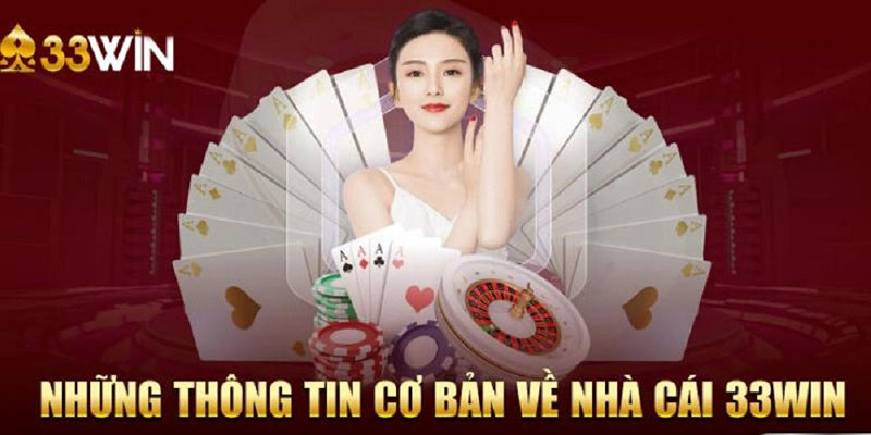 Thông tin giới thiệu 33win khái quát nhất