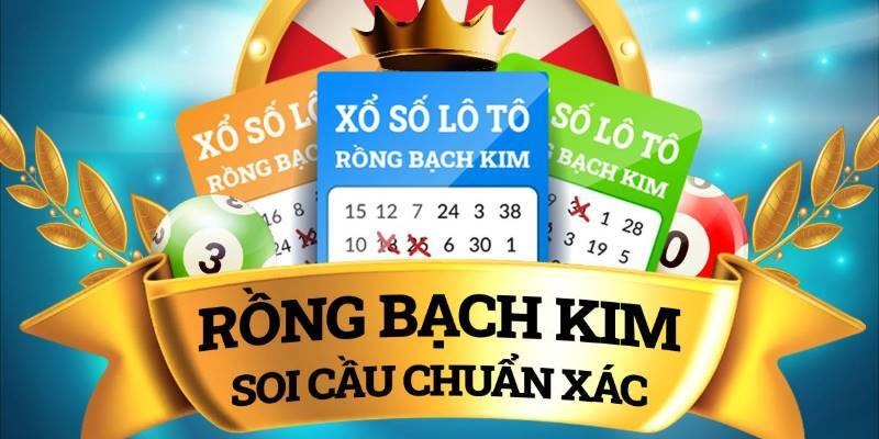 Cách soi cầu dàn đề tại rồng bạch kim hiệu quả