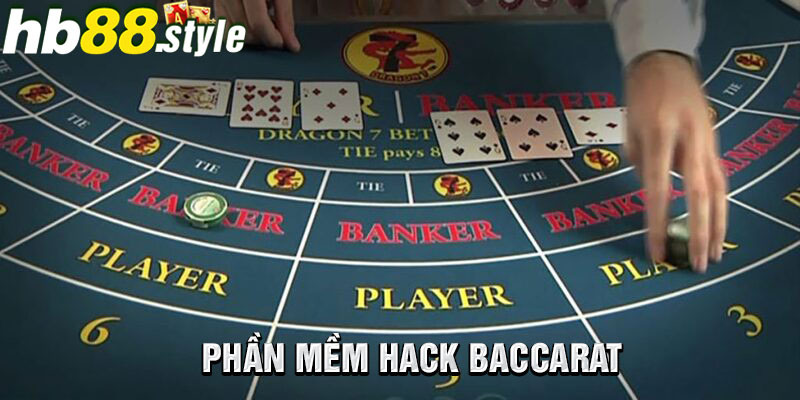 Phần mềm hack baccarat phổ biến nhất